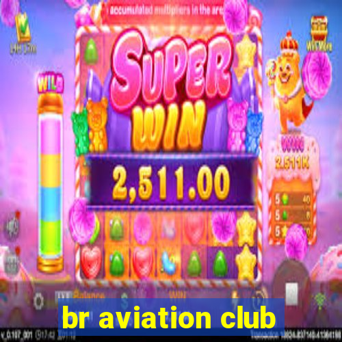 br aviation club